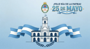 🇦🇷 1810 – 25 de Mayo – 2026 🇦🇷